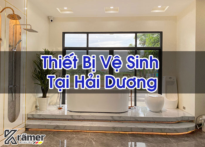 Thiết Bị Vệ Sinh Tại Hải Dương