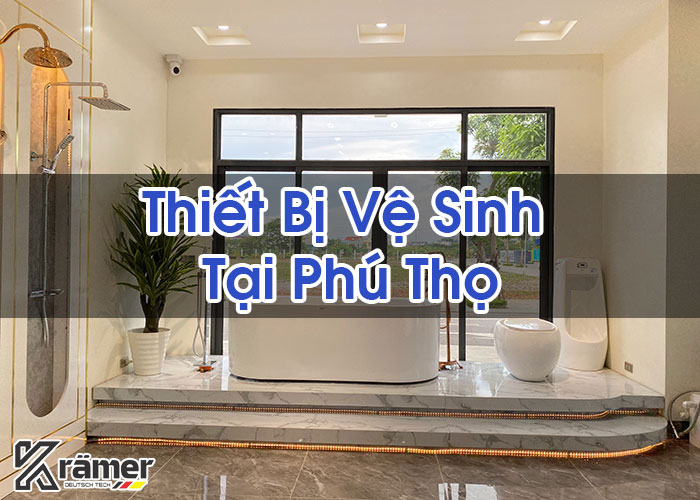 Thiết Bị Vệ Sinh Tại Phú Thọ