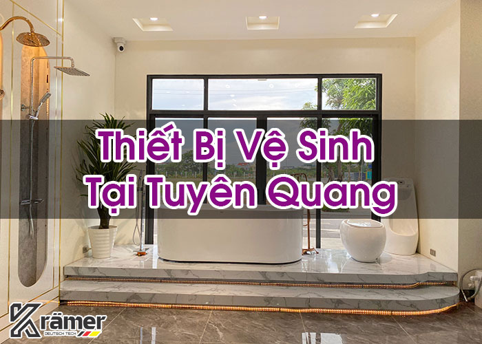 Thiết Bị Vệ Sinh Tại Tuyên Quang