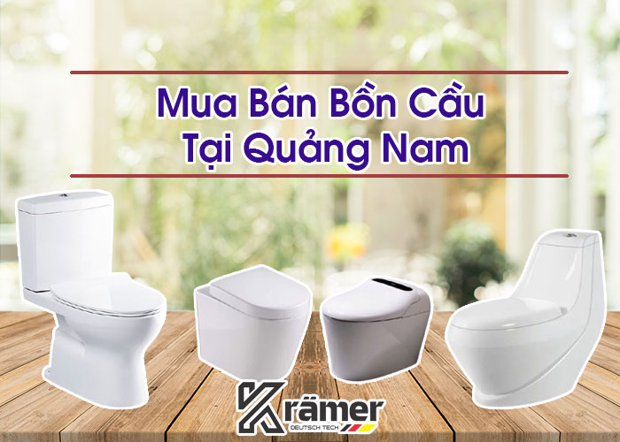 Mua Bán Bồn Cầu Tại Quảng Nam