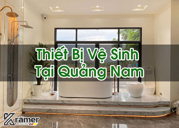 Thiết Bị Vệ Sinh Tại Quảng Nam