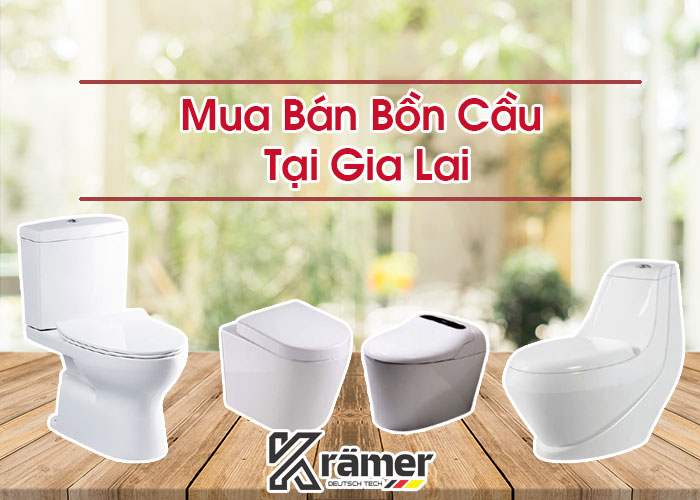 Mua Bán Bồn Cầu Tại Gia Lai