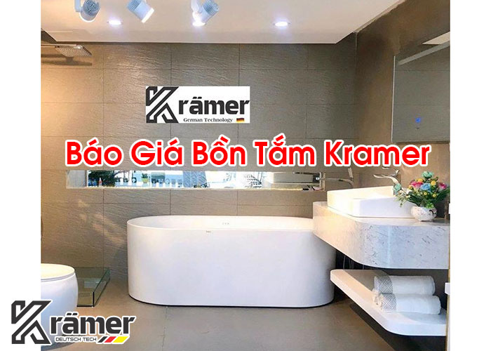 Báo Giá Bồn Tắm Kramer