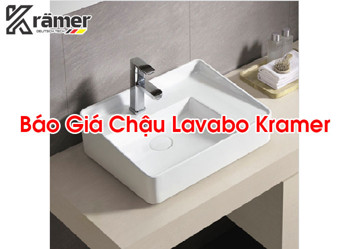 Báo Giá Chậu Lavabo Kramer