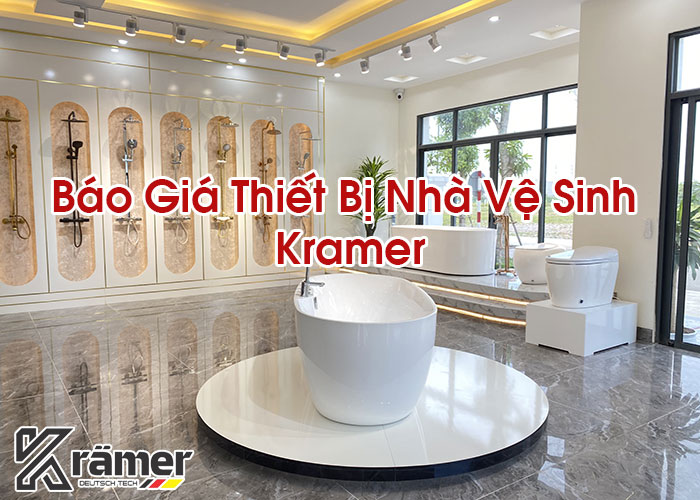 Báo Giá Thiết Bị Nhà Vệ Sinh Kramer