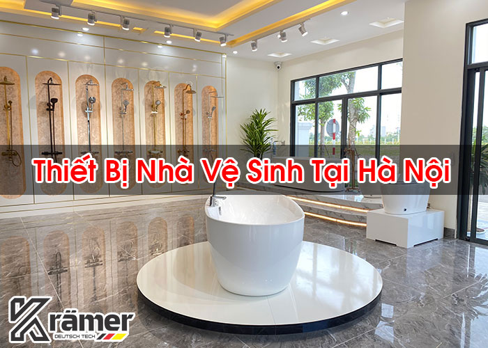 Thiết Bị Nhà Vệ Sinh Tại Hà Nội