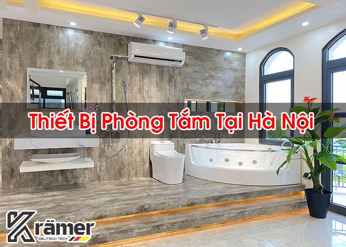 Thiết Bị Phòng Tắm Tại Hà Nội